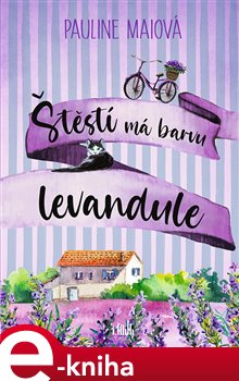 Levně Štěstí má barvu levandule - Pauline Mai