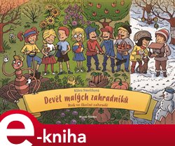 Levně Devět malých zahradníků. Rok ve školní zahradě - Klára Smolíková