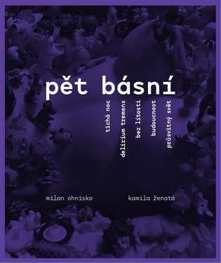 Pět básní - Milan Ohnisko, Kamila Ženatá