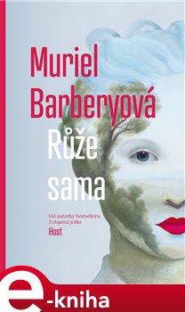 Levně Růže sama - Muriel Barberyová