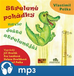 Střelené pohádky navíc ještě střeleněší - Vlastimil Peška