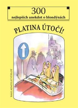 Levně Platina útočí!. 300 nejlepších anekdot o blondýnách