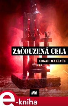 Levně Začouzená cela - Edgar Wallace
