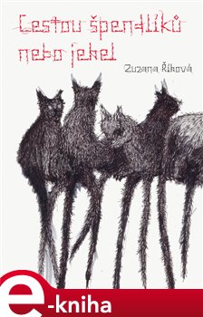 Levně Cestou špendlíků nebo jehel - Zuzana Říhová