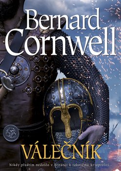 Levně Válečník - Bernard Cornwell