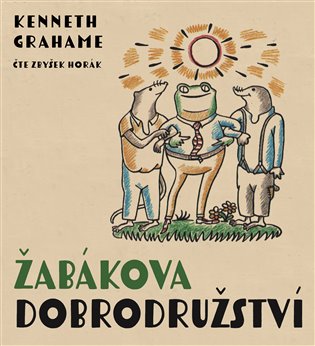 Žabákova dobrodružství, mp3 - Kenneth Grahame