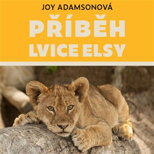 Příběh lvice Elsy, mp3 - Joy Adamsonová