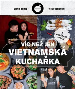 Levně Víc než jen vietnamská kuchařka - Long Tram, Thuy Nguyen