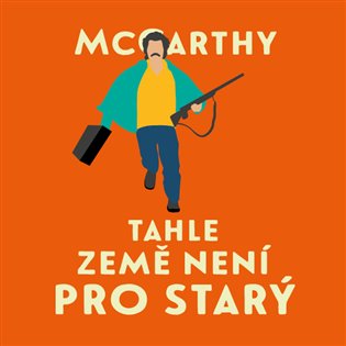 Tahle země není pro starý, mp3 - Cormac McCarthy