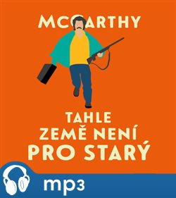 Levně Tahle země není pro starý, mp3 - Cormac McCarthy