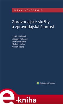 Levně Zpravodajské služby a zpravodajská činnost - Ladislav Pokorný, Luděk Michálek, Jozef Stieranka, Michal Marko