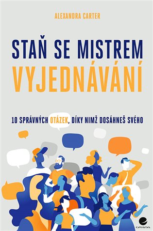 Staň se mistrem vyjednávání - Alexandra Carter