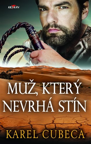 Muž, který nevrhá stín - Karel Cubeca