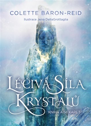 Léčivá síla krystalů - Colette Baron-Reid