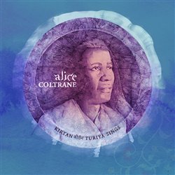 Levně Kirtan: Turiya Sings - Alice Coltrane