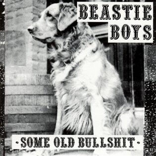 Beastie Boys: Some Old Bullshit LP - Beastie Boys