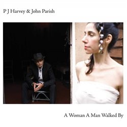 Levně A Woman A Man Walked By. A Woman A Man Walked By - PJ Harvey, John Parish