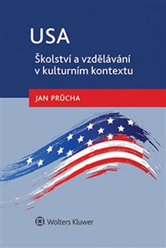 Levně USA - Školství a vzdělávání v kulturním kontextu - Jan Průcha