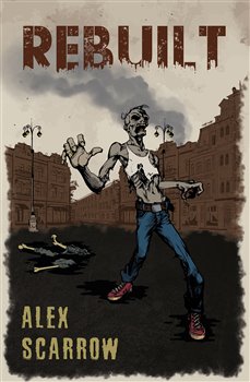 Levně Rebuilt - Alex Scarrow