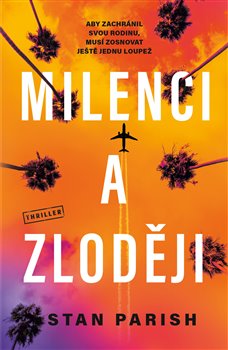 Levně Milenci a zloději - Stan Parish