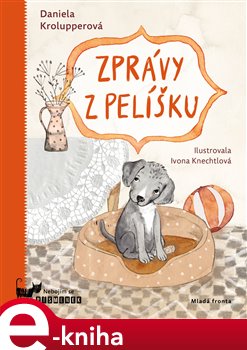 Levně Zprávy z pelíšku - Daniela Krolupperová