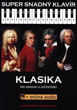 Levně Super snadný klavír. Klasika pro samouky a začátečníky (+online audio) - kolektiv autorů