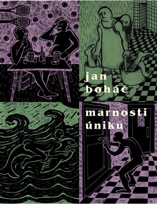Marnosti úniku - Jan Boháč