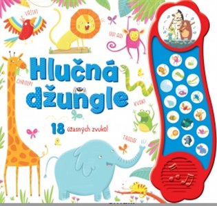 Hlučná džungle - 18 úžasných zvuků - Róisín Hahessy