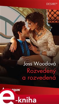 Levně Rozvedený a rozvedená - Joss Woodová