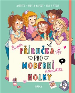 Levně Příručka pro moderní holky - Aurore Meyerová