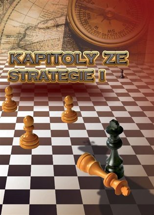 Kapitoly ze strategie I - Richard Biolek