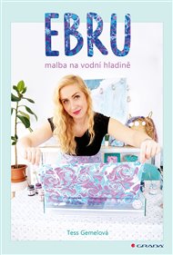 Ebru: malba na vodní hladině - Tess Gemelová