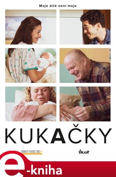Levně Kukačky - Moje dítě není moje - Jan Coufal, Anna Staňková