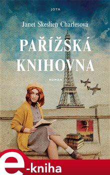 Levně Pařížská knihovna - Janet Skeslien Charlesová