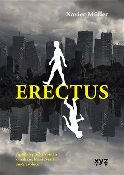 Levně Erectus - Xavier Muller