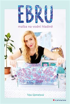 Levně Ebru. malba na vodní hladině - Tess Gemelová