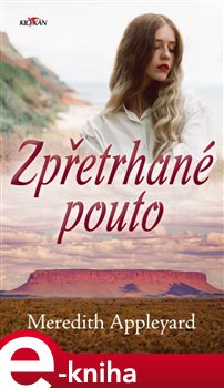Levně Zpřetrhané pouto - Meredith Appleyard