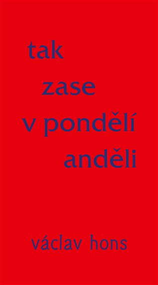 Tak zase v pondělí anděli - Václav Hons