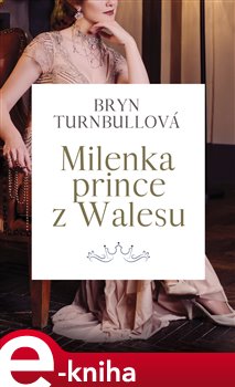 Levně Milenka prince z Walesu - Bryn Turnbullová