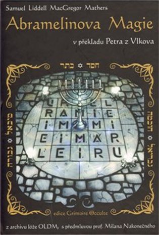 Abramelinova magie - MacGregor S. L. Mathers
