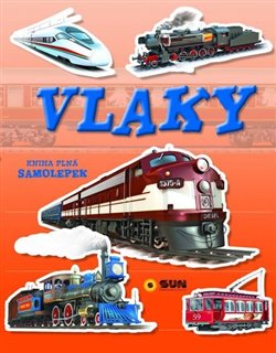 Levně Vlaky. kniha plná samolepek