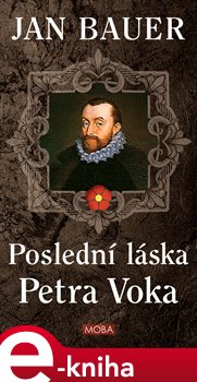 Levně Poslední láska Petra Voka - Jan Bauer e-kniha