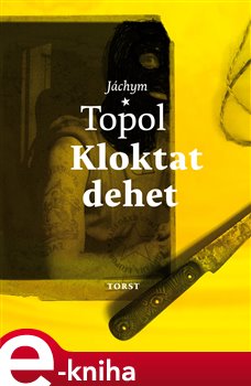 Levně Kloktat dehet - Jáchym Topol e-kniha