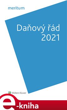 Levně Meritum Daňový řád 2021 - Lenka Hrstková Dubšeková