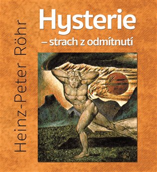 Hysterie – strach z odmítnutí, mp3 - Heinz-Peter Röhr