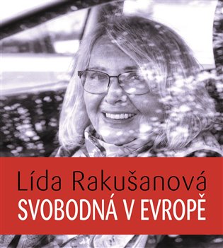 Svobodná v Evropě - Lída Rakušanová