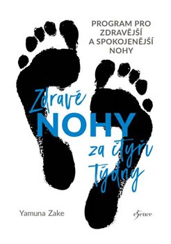 Levně Zdravé nohy za čtyři týdny - Yamuna Zake