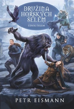 Družina Horských šelem 3: Údolí šelem - Petr Eismann
