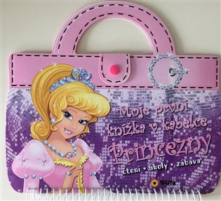 Moje první knížka v kabelce Princezny: Čtení, úkoly, zábava - 
