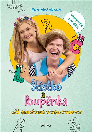 Štístko a Poupěnka učí správně vyslovovat - Eva Mrázková